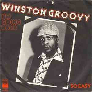 Winston Groovy - I'm Going Back / So Easy mp3 album