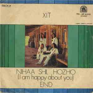 XIT - Nihaa Shil Hozho (I Am Happy About You) / End mp3 album