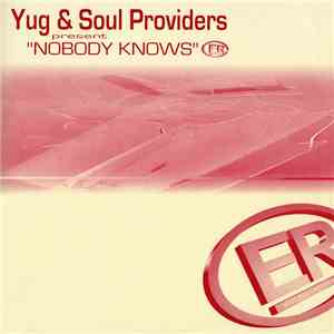 Yug & Soul Providers - Nobody Knows mp3 album