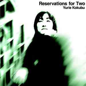 Yurie Kokubu - Reservations For Two mp3 album