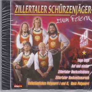 Zillertaler Schürzenjäger - Zum Feiern mp3 album