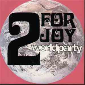 2 For Joy - Worldparty mp3 album