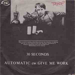 30 Seconds - Automatic / Give Me Work mp3 album