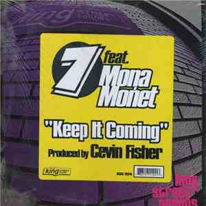 7 Featuring Mona Monet - Keep It Coming (Part I) mp3 album