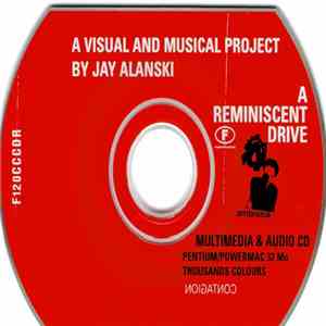 A Reminiscent Drive - A Visual And Musical Project By Jay Alanski mp3 album