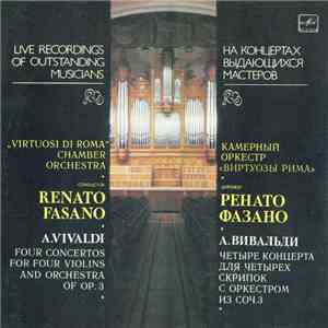 А. Вивальди - Виртуозы Рима, Ренато Фазано - A. Vivaldi. Four Concertos For Four Violins, Strings And Harpsichord From "L' Estro Armonico", Op. 3 mp3 album