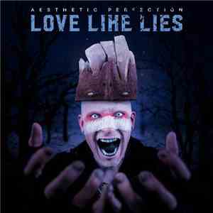Aesthetic Perfection - Love Like Lies mp3 album