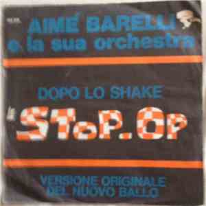 Aimé Barelli E La Sua Orchestra - Le Stop-Op mp3 album
