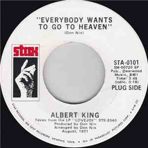 Albert King - Everybody Wants To Go To Heaven / Lovejoy, ILL. mp3 album