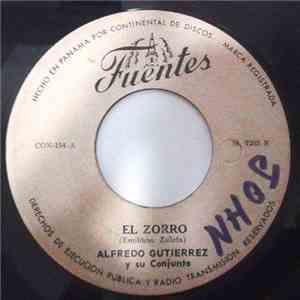Alfredo Gutiérrez Y Su Conjunto - El Zorro / Callate Corazoncito mp3 album