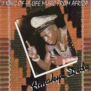 Amakye Dede - King Of Hi-Life Music From Africa mp3 album