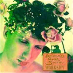 Animals That Swim - Workshy mp3 album