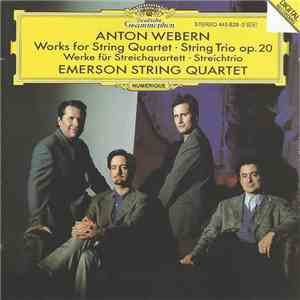 Anton Webern – Emerson String Quartet - Works For String Quartet • String Trio Op. 20 mp3 album