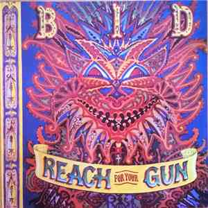 B I D - Reach For Your Gun mp3 album