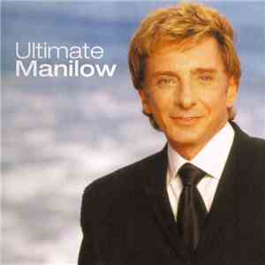 Barry Manilow - Ultimate Manilow mp3 album