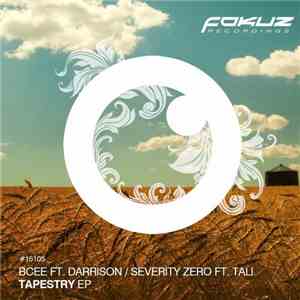 Bcee ft. Darrison / Severity Zero ft. Tali - Tapestry EP mp3 album
