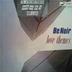 Be Noir - Love Themes mp3 album