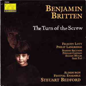 Benjamin Britten, Felicity Lott, Philip Langridge, Steuart Bedford - The Turn Of The Screw mp3 album