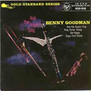Benny Goodman And His Orchestra - And The Angels Sing mp3 album
