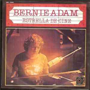Bernie Adam - A Movie Star = Estrella De Cine mp3 album