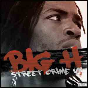 Big H - Street Crime UK mp3 album