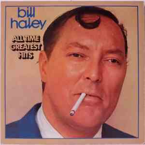 Bill Haley - All Time Greatest Hits mp3 album