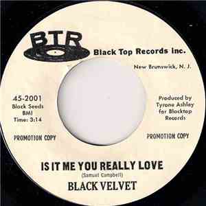 Black Velvet  - Is It Me You Really Love / An Earth Quakes Coming (If You Don't Straighten Up) mp3 album