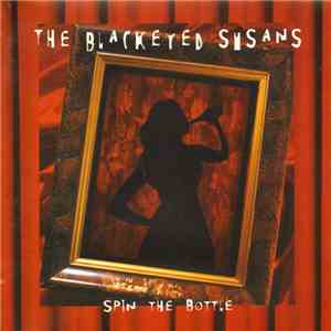 Blackeyed Susans - Spin The Bottle mp3 album