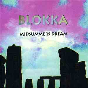 Blokka - Midsummers Dream mp3 album