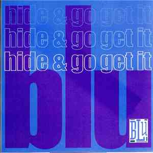 Blu  - Hide & Go Get It (Remixes) mp3 album