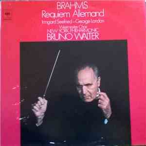 Brahms - Bruno Walter / New York Philharmonic, Irmgard Seefried • George London • Westminster Choir - Requiem Allemand mp3 album