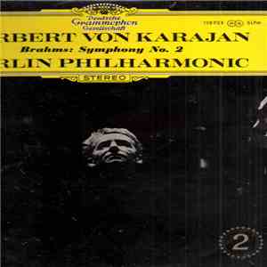 Brahms, Herbert von Karajan, Berliner Philharmoniker - Symphonie Nr. 2 mp3 album