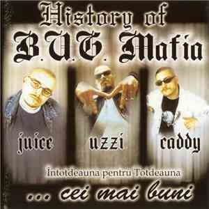 B.U.G. Mafia - History Of B.U.G. Mafia mp3 album