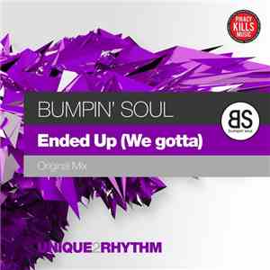 Bumpin' Soul - Ended Up (We Gotta) mp3 album