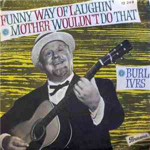 Burl Ives - Funny Way Of Laughin' mp3 album