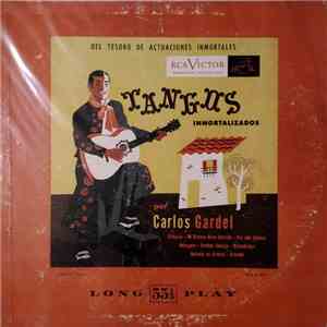 Carlos Gardel - Tangos Inmortalizados mp3 album