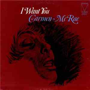 Carmen McRae - I Want You mp3 album