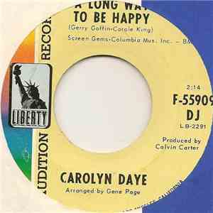 Carolyn Daye - A Long Way To Be Happy / Until It's Time For You To Go mp3 album