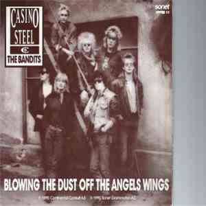 Casino Steel, The Bandits  - Dance Naked With Me / Blowing The Dust Off The Angels Wings mp3 album