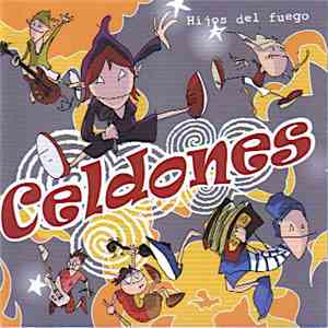 Celdones - Hijos Del Fuego mp3 album