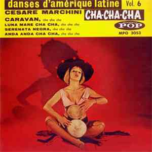 Cesare Marchini y Su "Cha Cha Cha" Orquesta - Caravan / Luna Mare Cha Cha / Serenata Negra / Anda Anda Cha Cha mp3 album