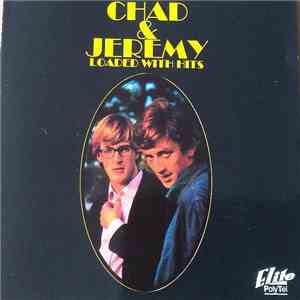 Chad & Jeremy - Loaded With Hits mp3 album