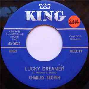 Charles Brown - Lucky Dreamer / Too Fine For Crying mp3 album