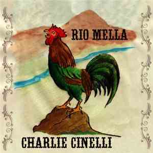 Charlie Cinelli - Rio Mella mp3 album