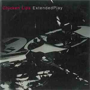 Chicken Lips - Extended Play mp3 album