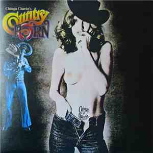 Chinga Chavin - Chinga Chavin's Country Porn mp3 album