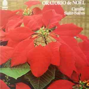 Chorale Royale Mixte "Aalsmeer Koor" - "Oratorio de Noël" by Camille Saint-Saëns mp3 album