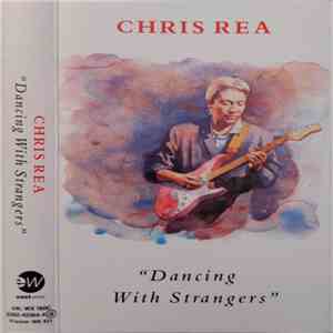 Chris Rea - Dancing With Strangers mp3 album