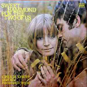 Chuck Davis And His Hammond Organ - Sweet Hammond For The Two Of Us, Vol.1 mp3 album