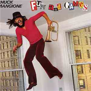 Chuck Mangione - Fun And Games mp3 album
